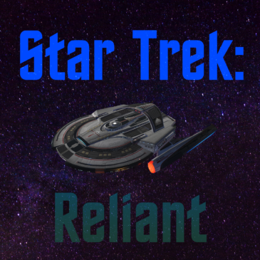Star Trek: Reliant – Fresh off the Train, pt 1
